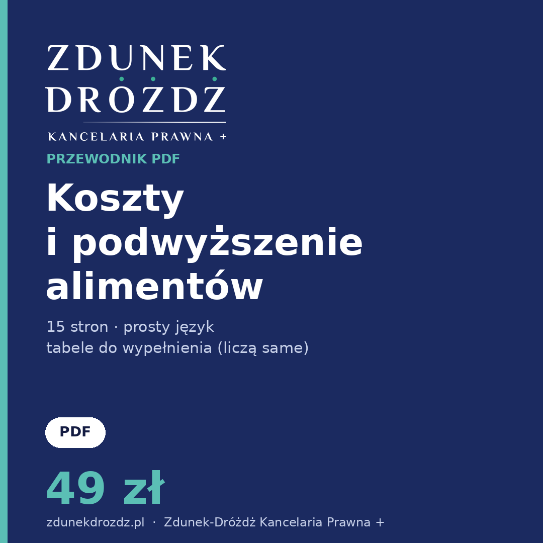 Przewodnik: koszty i podwyższenie alimentów